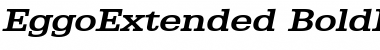 EggoExtended BoldItalic Font