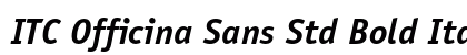 ITC Officina Sans Std Bold Italic Preview