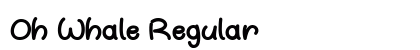 Oh Whale Regular preview
