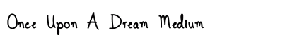 Once Upon A Dream Medium preview