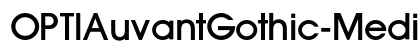 OPTIAuvantGothic-Medium Regular preview
