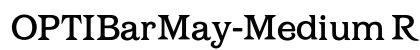 OPTIBarMay-Medium Regular preview