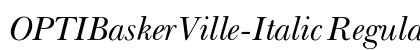 OPTIBaskerVille-Italic Regular preview