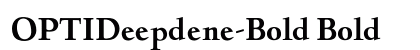 OPTIDeepdene-Bold Bold preview
