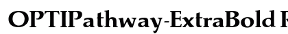 OPTIPathway-ExtraBold Regular preview