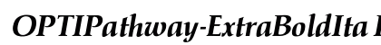 OPTIPathway-ExtraBoldIta Regular preview