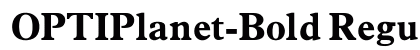 OPTIPlanet-Bold Regular preview