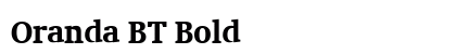 Oranda BT Bold Preview