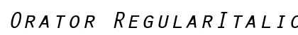 Orator RegularItalic Preview