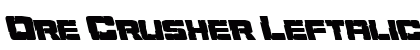 Ore Crusher Leftalic Italic preview