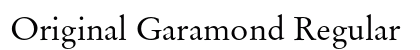Original Garamond Regular Preview