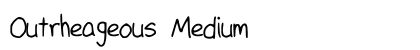 Outrheageous Medium preview