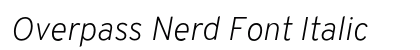 Overpass Nerd Font Italic Preview