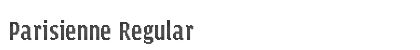 Parisienne Regular preview