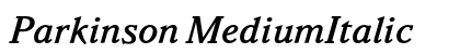 Parkinson MediumItalic Preview