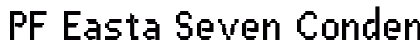 PF Easta Seven Condensed Regular preview