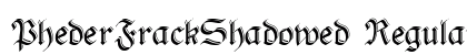 PhederFrackShadowed Regular preview