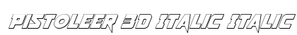 Pistoleer 3D Italic Italic preview