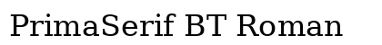 PrimaSerif BT Roman preview