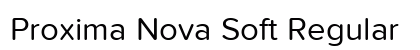 Proxima Nova Soft Regular Preview