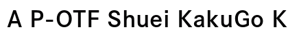 A P-OTF Shuei KakuGo Kin StdN B preview