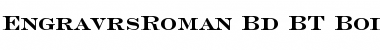 EngravrsRoman Bd BT Bold Font