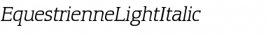 Download EquestrienneLightItalic Font