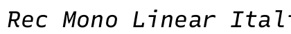 Rec Mono Linear Italic preview