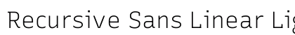 Recursive Sans Linear Light Regular preview