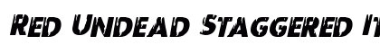 Red Undead Staggered Italic Italic preview