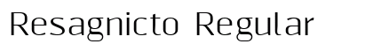 Resagnicto Regular preview
