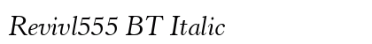 Revivl555 BT Italic Preview