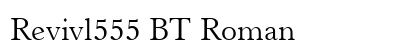 Revivl555 BT Roman preview