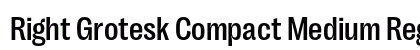 Right Grotesk Compact Medium Regular preview