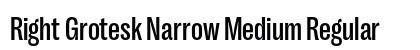 Right Grotesk Narrow Medium Regular preview
