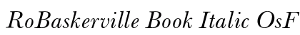 RoBaskerville Book Italic OsF Preview