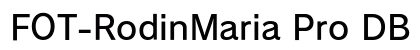 FOT-RodinMaria Pro DB preview