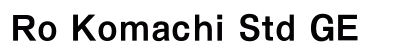 Ro Komachi Std GE Preview