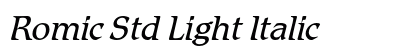 Romic Std Light Italic Preview