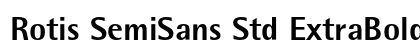 Rotis SemiSans Std ExtraBold Preview