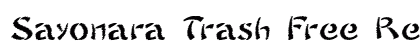 Sayonara Trash Free Regular preview