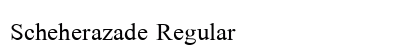 Scheherazade Regular preview