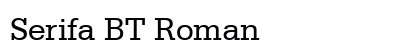 Serifa BT Roman Preview