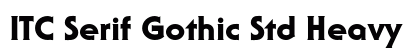 ITC Serif Gothic Std Heavy preview