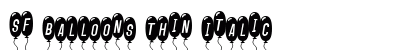 SF Balloons Thin Italic Preview