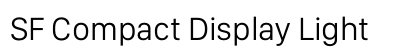 SF Compact Display Light Preview