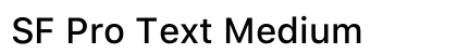 SF Pro Text Medium Preview
