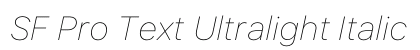 SF Pro Text Ultralight Italic Preview