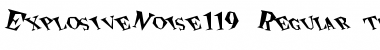 Download ExplosiveNoise119 Font