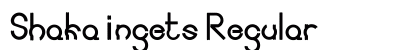 Shaka ingets Regular preview
